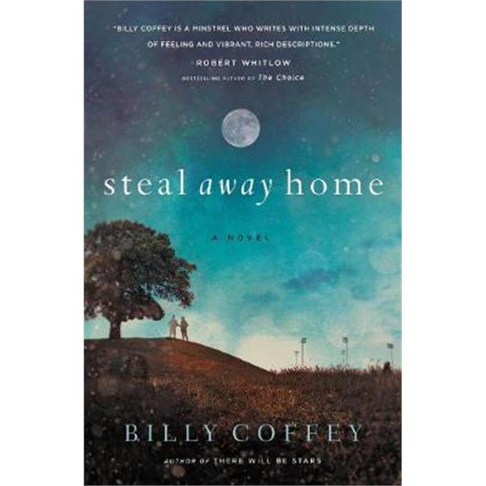 Steal Away Home (Paperback) - Billy Coffey